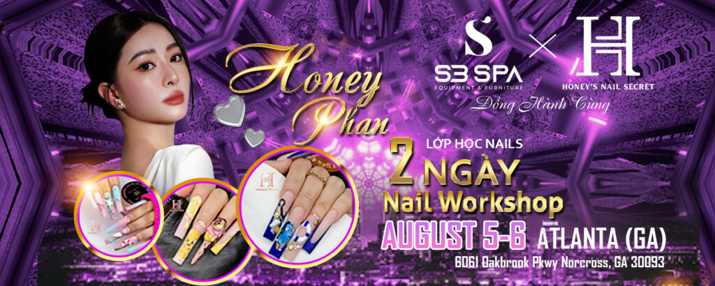 Lớp học Nails 2 ngày cùng Honey Phan August 5-6 tại Atlanta