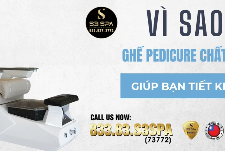 Vì sao đầu tư vào ghế pedicure chất lượng cao giúp bạn tiết kiệm lâu dài